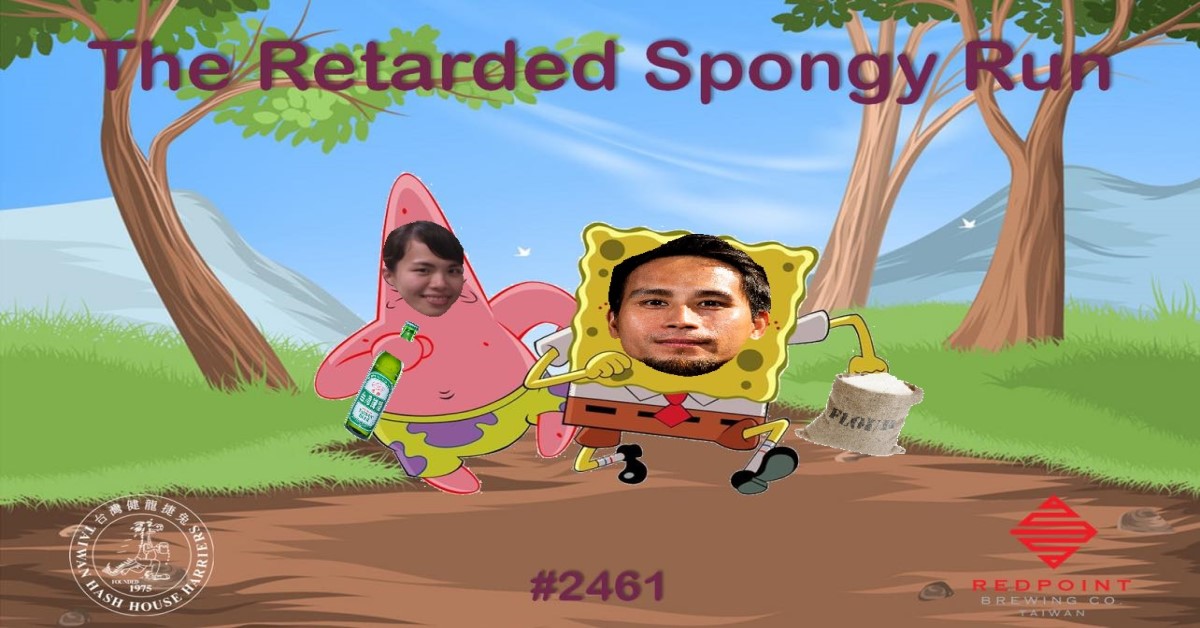 #2461- The Retarded Spongy Run